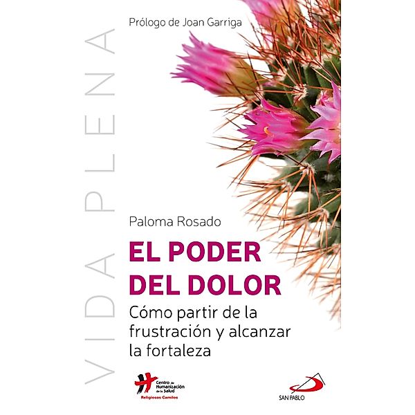 El poder del dolor / Vida Plena Bd.7, Paloma Rosado Sanz