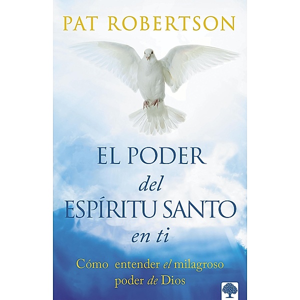 El poder del Espíritu Santo en ti, Pat Robertson