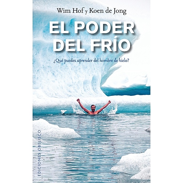 El poder del frío, Wim Hof, Koen De Jong