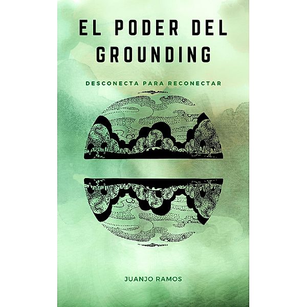 El poder del grounding, Juanjo Ramos