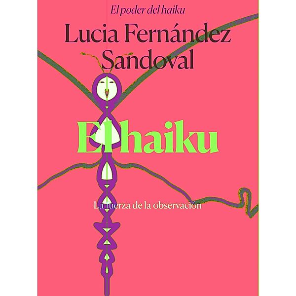 El poder del haiku, Lucia Fernández Sandoval