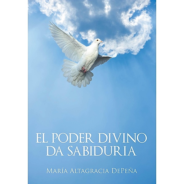 El poder divino da sabiduria, María Altagracia Depeña