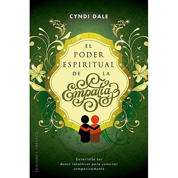 El poder espiritual de la empatía, Cyndi Dale