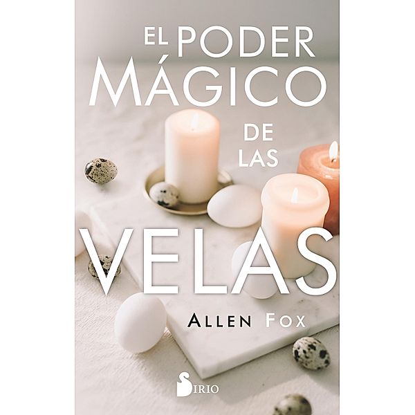 El poder mágico de las velas, Allen Fox