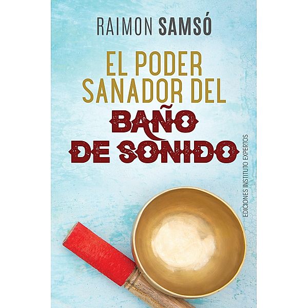 El poder sanador del baño de sonido, Raimon Samsó