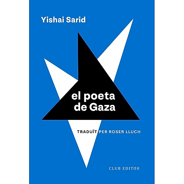 El poeta de Gaza / El Club dels Novel·listes Bd.43, Yishai Sarid