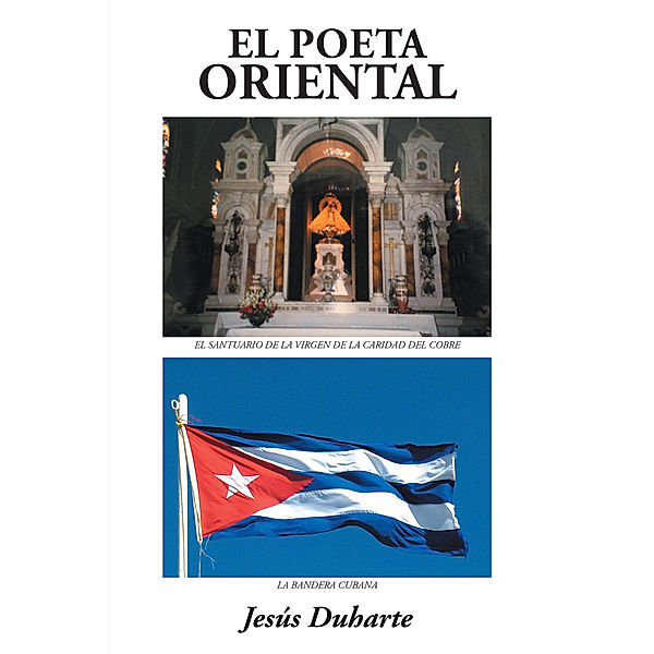 El Poeta Oriental, Jesus Duharte