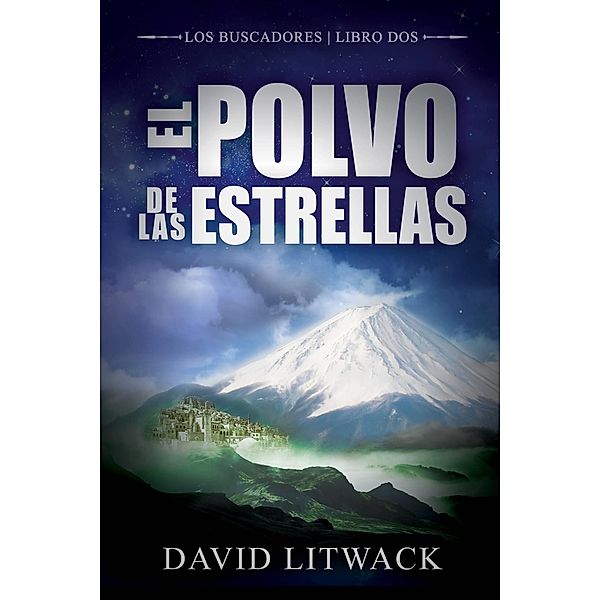 El Polvo de las Estrellas / Evolved Publishing LLC, David Litwack
