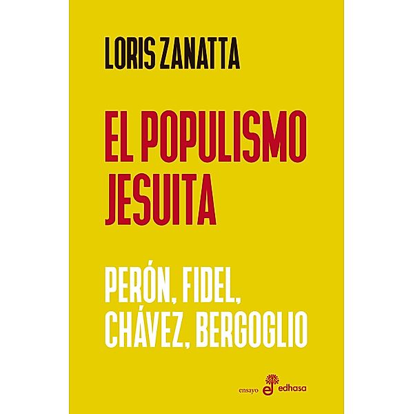 El populismo jesuita, Loris Zanatta