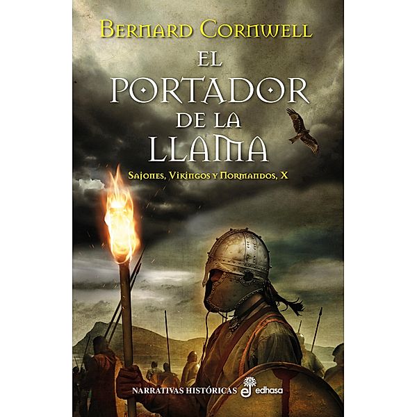 El portador de la llama / Sajones, Vikingos y Normandos - El último Reino Bd.10, Bernard Cornwell