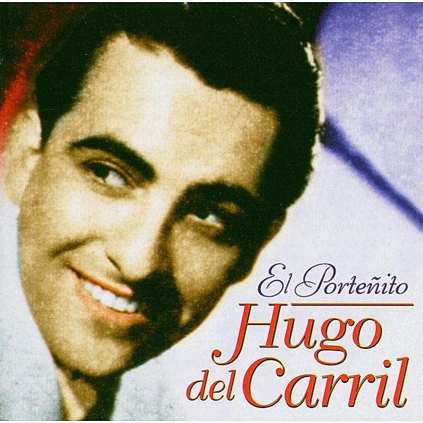 El Portinento, Hugo Del Carril