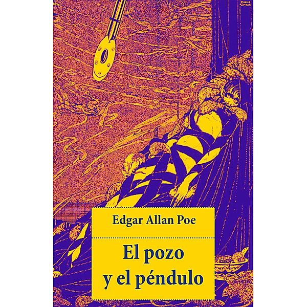 El pozo y el péndulo, Edgar Allan Poe