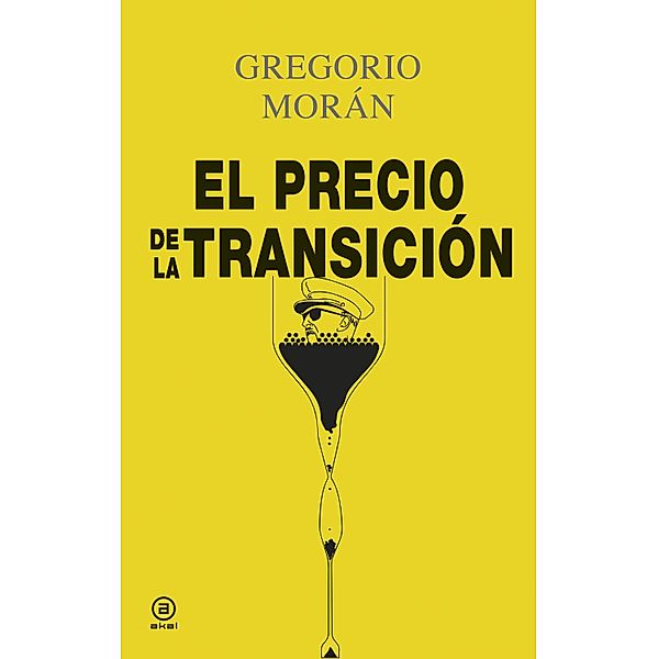 El precio de la Transición / Anverso Bd.2, Gregorio Morán Suárez