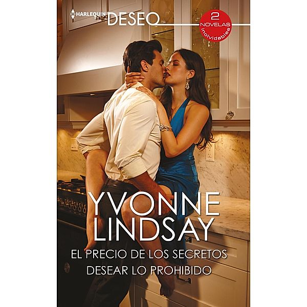 El precio de los secretos - Desear lo prohibido / Ómnibus Deseo, Yvonne Lindsay