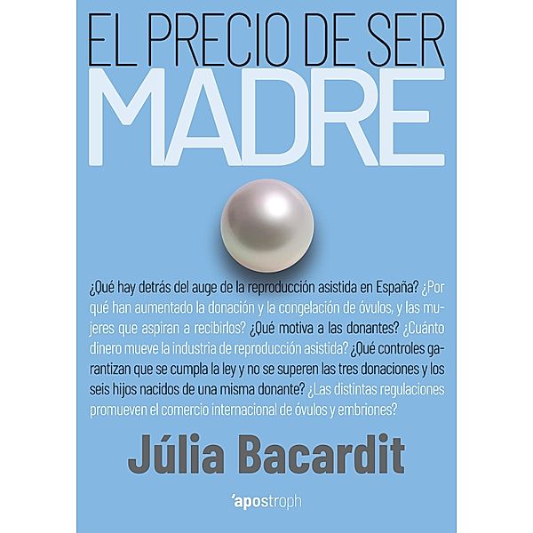 El precio de ser madre / Apostroph Ensayo, Júlia Bacardit