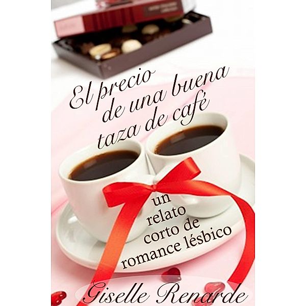 El precio de una buena taza de cafe, Giselle Renarde