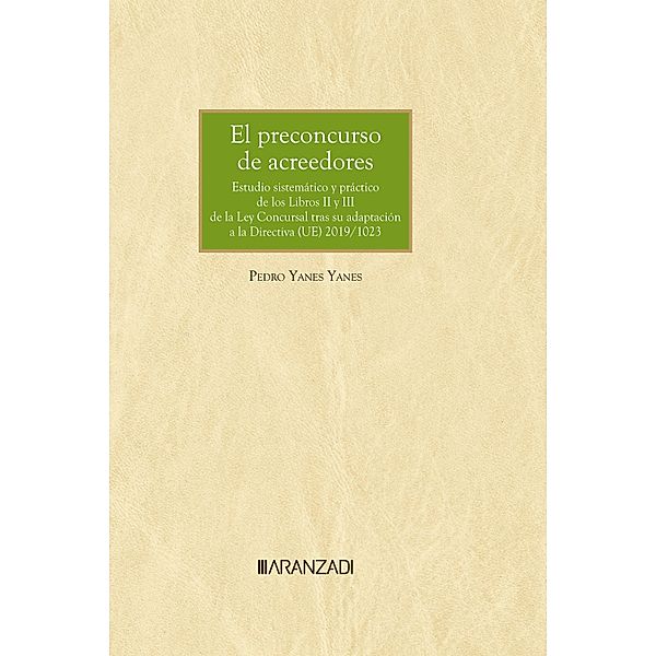 El preconcurso de acreedores / Gran Tratado Bd.1452, Pedro Yanes Yanes