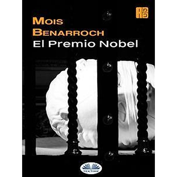 El Premio Nobel, Mois Benarroch