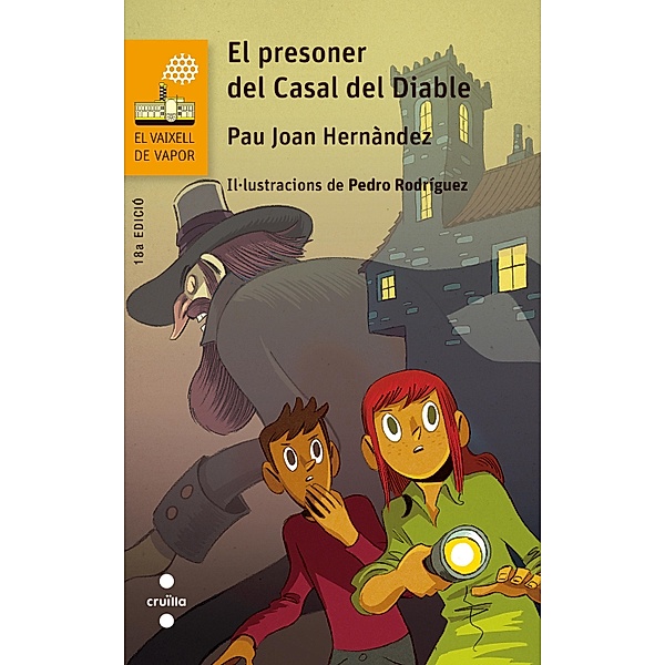 El presoner del Casal del Diable / El Barco de Vapor Naranja, Pau Joan Hernàndez i de Fuenmayor