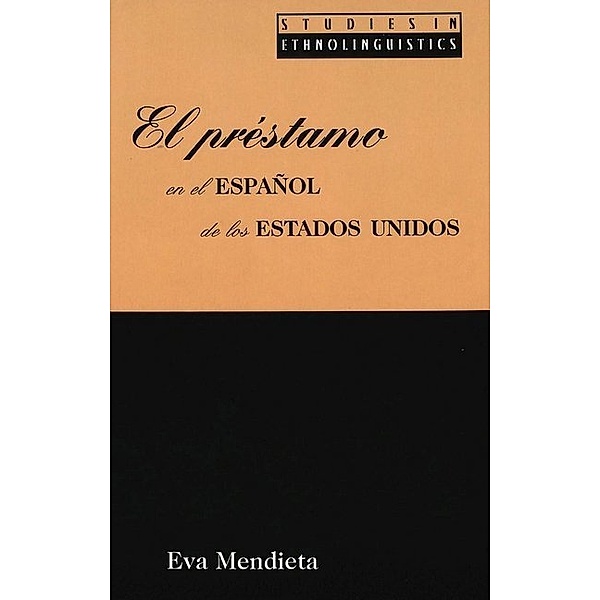 El préstamo en el español de los Estados Unidos, Eva Mendieta