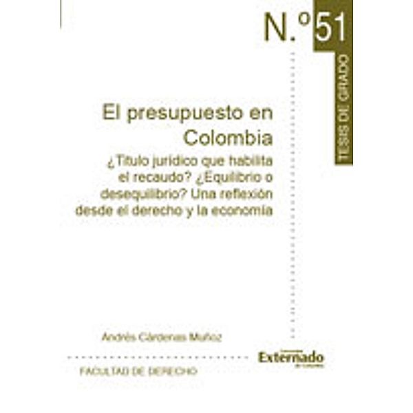 El presupuesto en Colombia, Andrés Cárdenas Muñoz