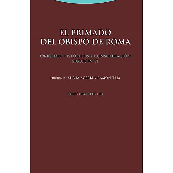 El primado del obispo de Roma / Estructuras y Procesos. Religión, Ramón Teja