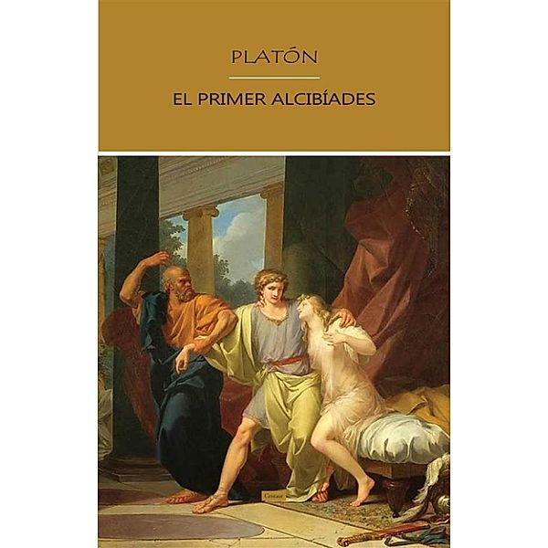 El Primer Alcibíades, Platón