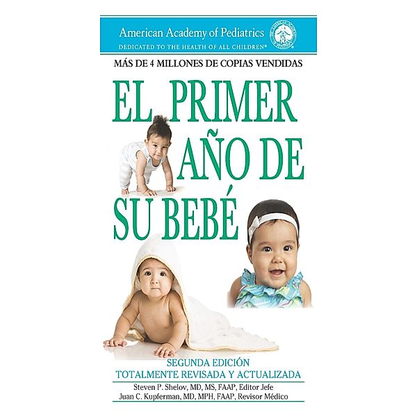 El primer ano de su bebe, Md Steven P. Shelov