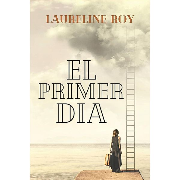 El primer dia, Laureline Roy