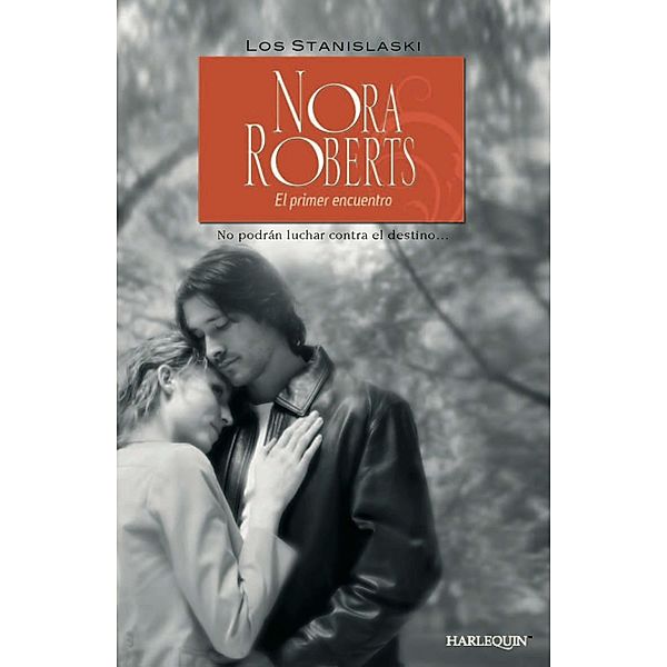 El primer encuentro / Nora Roberts, Nora Roberts