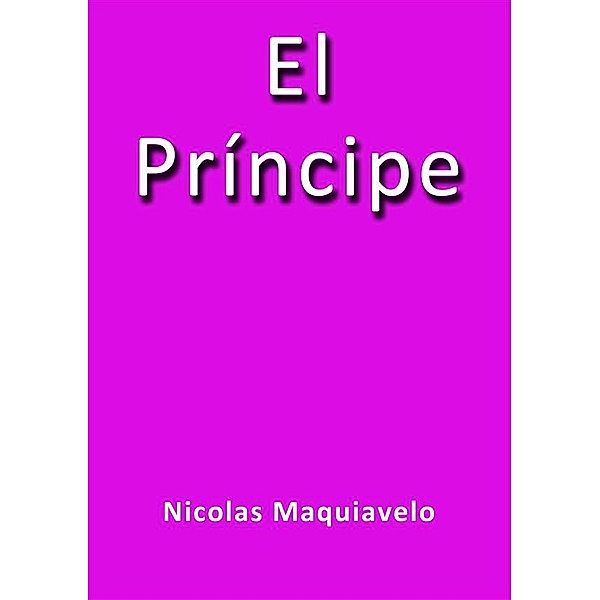 El Principe, Nicolas Maquiavelo