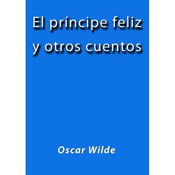 El príncipe feliz y otros cuentos, Oscar Wilde