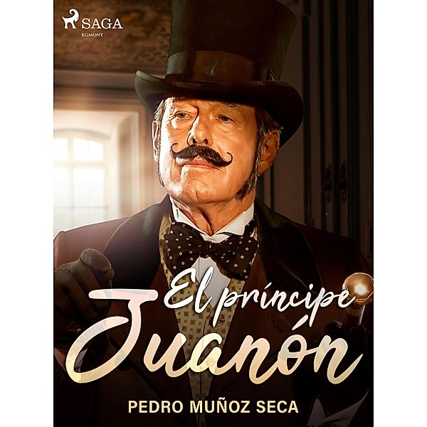 El príncipe Juanón, Pedro Muñoz Seca