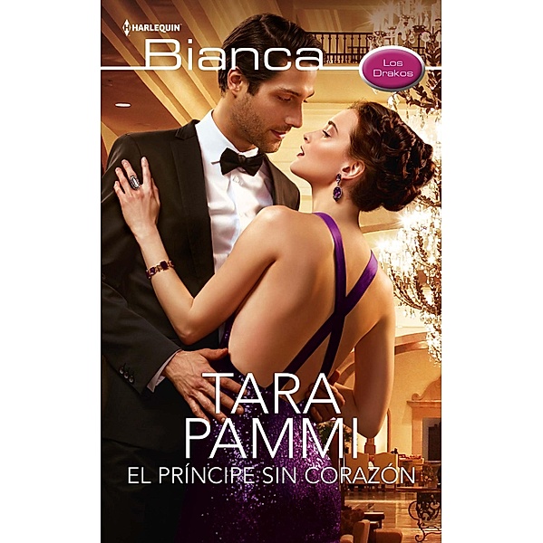 El príncipe sin corazón / Miniserie Bianca, Tara Pammi