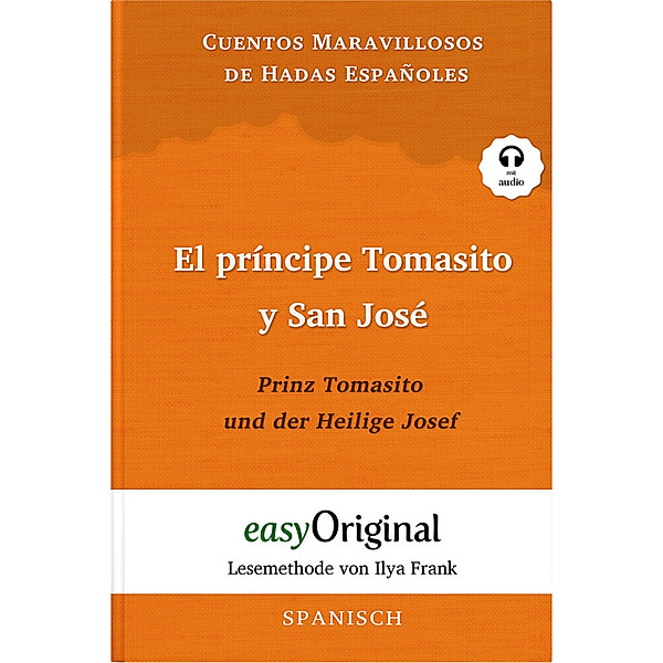 El príncipe Tomasito y San José / Prinz Tomasito und der Heilige Josef (Buch + Audio-CD) - Lesemethode von Ilya Frank - Zweisprachige Ausgabe Spanisch-Deutsch, m. 1 Audio-CD, m. 1 Audio, m. 1 Audio