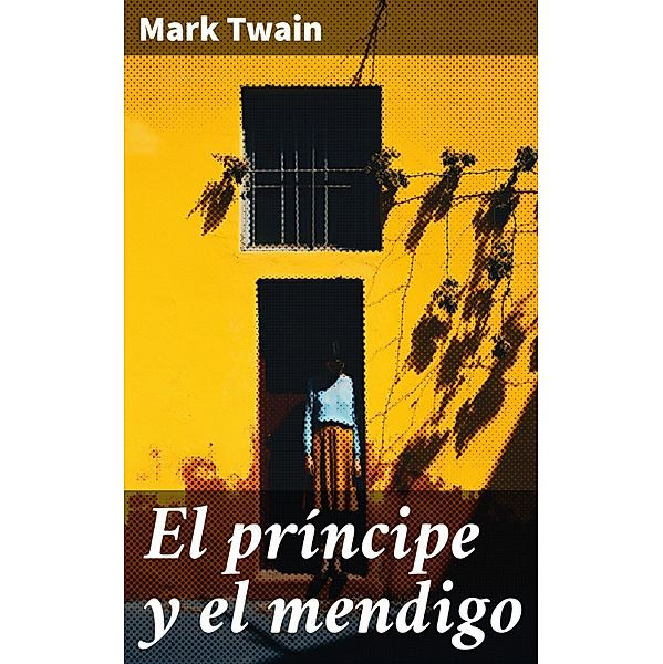 El príncipe y el mendigo, Mark Twain