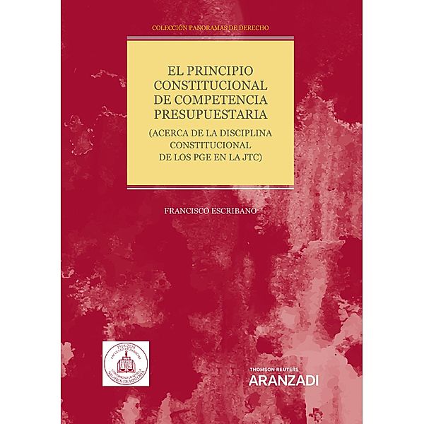 El principio constitucional de competencia presupuestaria / Estudios, Francisco Escribano
