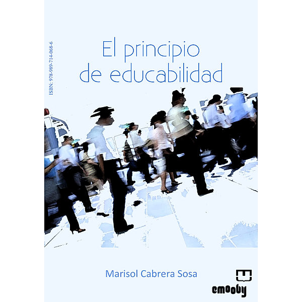 El Principio de Educabilidad, Marisol Cabrera Sosa