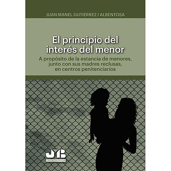 El principio del interés del menor, Joan Manel Gutiérrez Albentosa