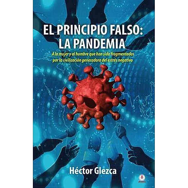El principio falso, Héctor Glezca