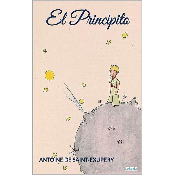 El PRINCIPITO, Antoine de Saint-Exupéry