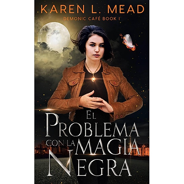 El problema con la magia negra, Karen L. Mead