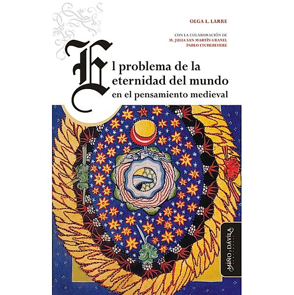 El problema de la eternidad del mundo en el pensamiento medieval / Lejos y cerca, pensamiento medieval, Olga Lucía Larre