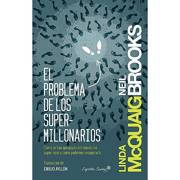 El problema de los supermillonarios / Ensayo, Linda Mcquaig, Neil Brooks