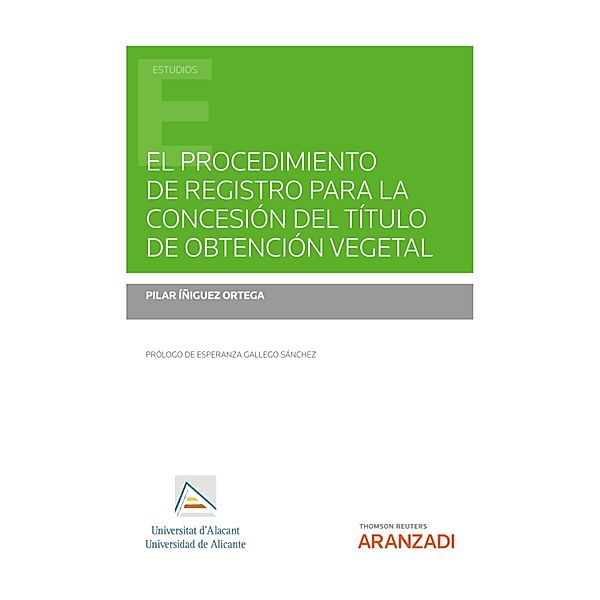 El procedimiento de registro para la concesión del título de obtención vegetal / Estudios, Pilar Íñiguez Ortega