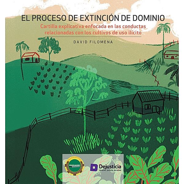 El proceso de extinción de dominio / Cartillas, David Filomena V