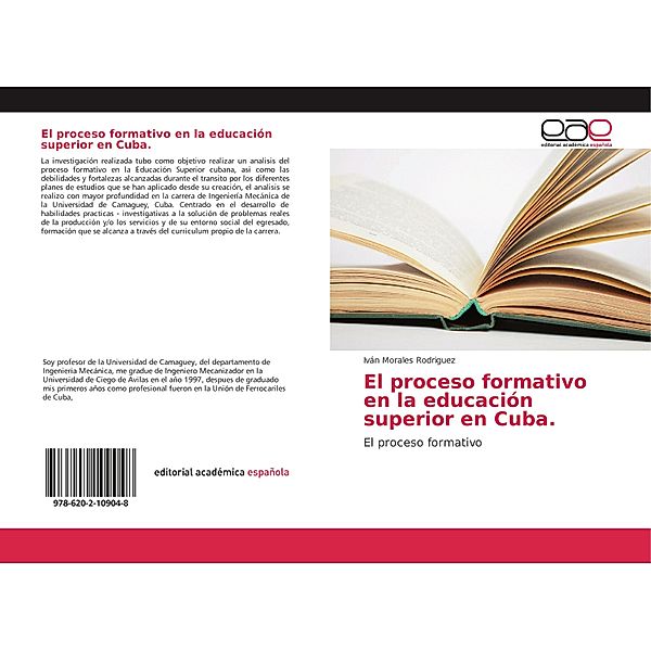 El proceso formativo en la educación superior en Cuba., Iván Morales Rodriguez