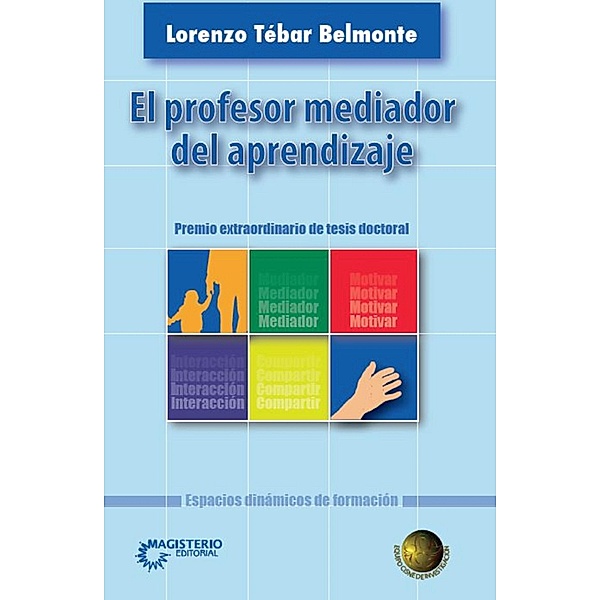 El profesor mediador del aprendizaje, Lorenzo Belmonte Tébar