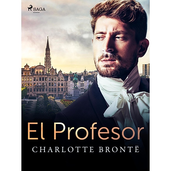 El profesor / World Classics, Charlotte Brontë