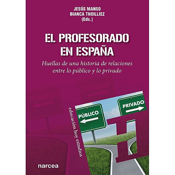 El profesorado en España / Educación Hoy Estudios Bd.174, Jesús Manso, Bianca Thoilliez